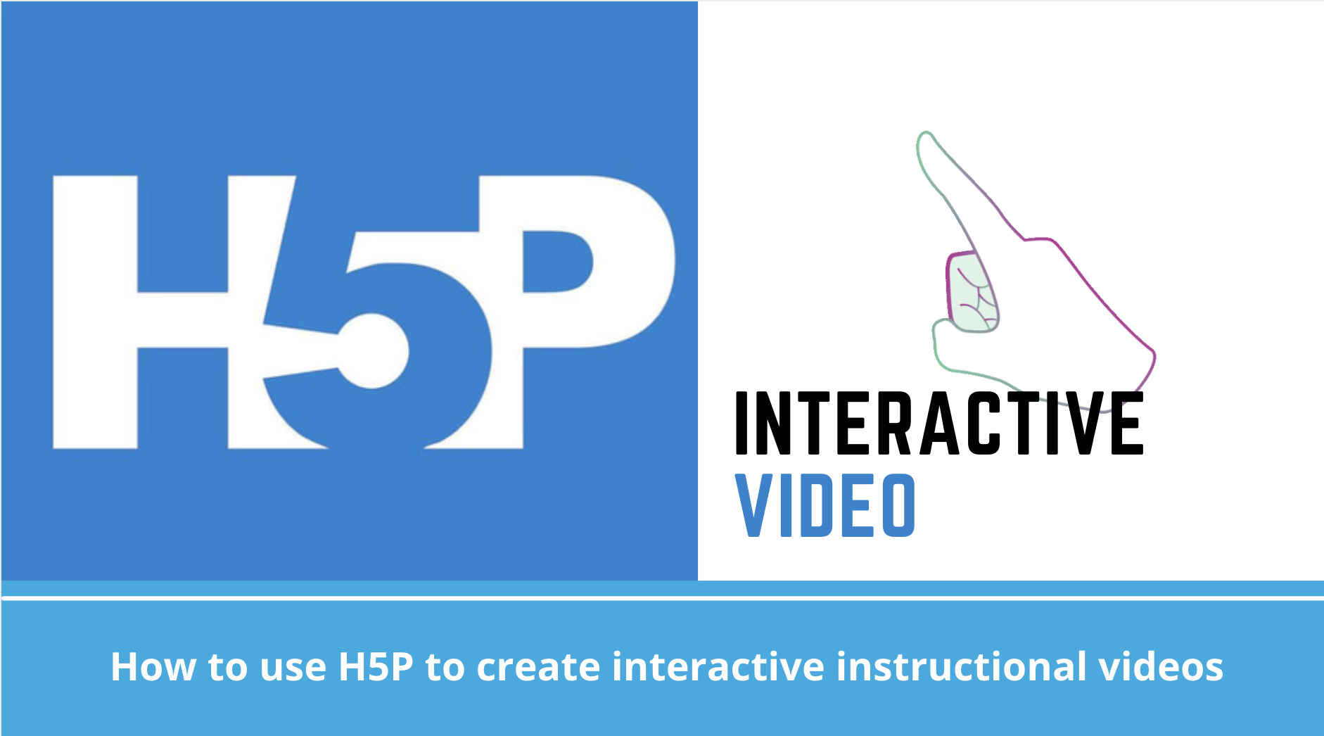 UNICEF: How to use H5P to build an Interactive Video